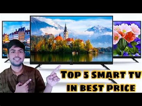 Top Led Smart Android Tv In Best Budget Smart Tv Youtube