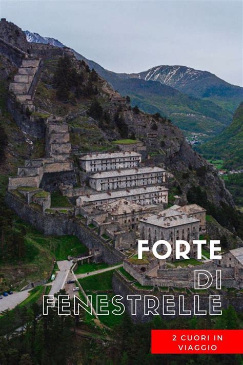 Forte Di Fenestrelle La Grande Muraglia Piemontese Artofit