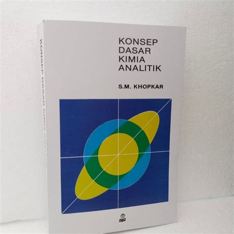 Jual Buku Konsep Dasar Kimia Analitik By Sm Khopkar Shopee Indonesia