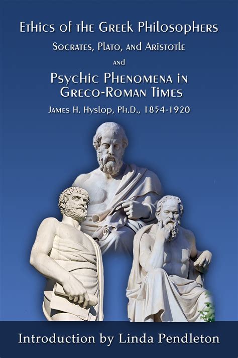 The Ethics of the Greek Philosophers:Socrates, Plato, and Aristotle ...