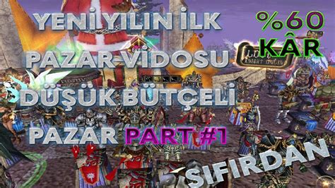 Knight Online Pazar Serisi Destan Bölüm 1 Düşük Bütçe İle Sıfırdan