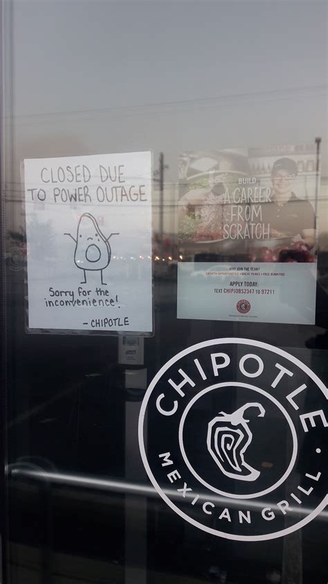 Closed due to power outage. SSR told us to make a sign. : Chipotle