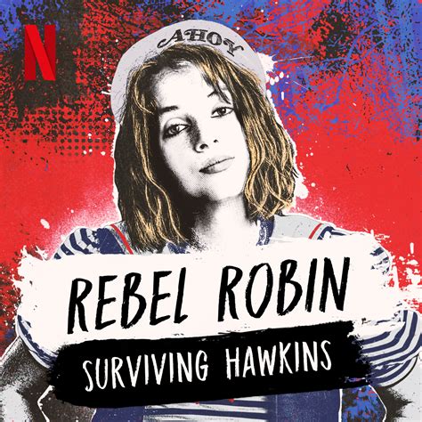 Rebel Robin Surviving Hawkins 2021