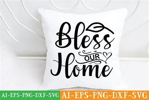 Bless Our Home Svg Graphic By Rad Graphic Creative Fabrica