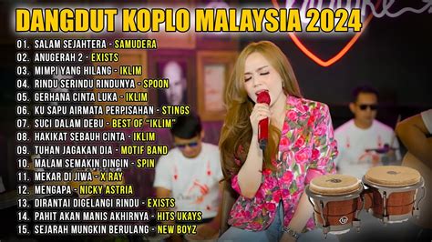 Dangdut Koplo Malaysia Salam Sejahtera Rindu Serindu Rindunya