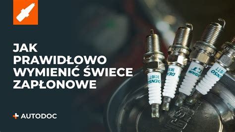 Top 5 błędów przy wymianie świec zapłonowych Wskazówki od AUTODOC