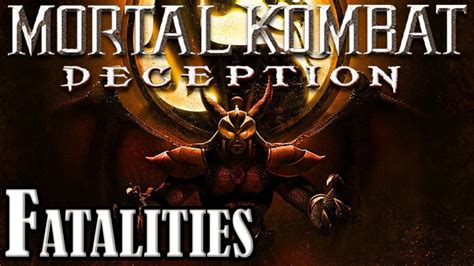 Mortal Kombat Deception All Fatalities Youtube