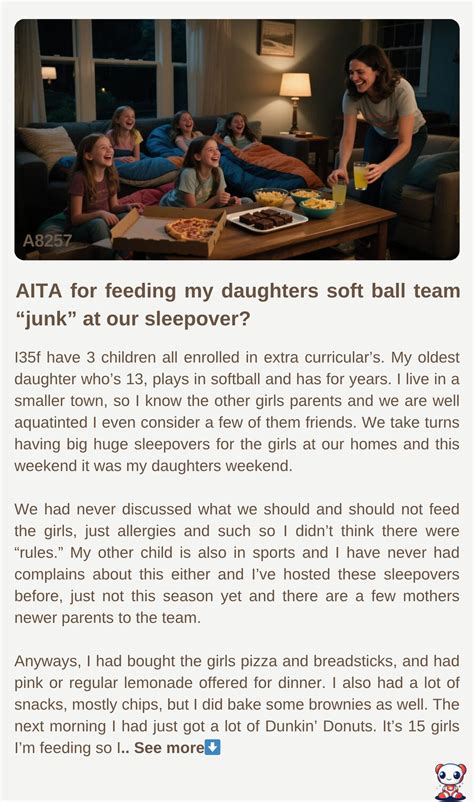 Reddit - AITA 🎠 for feeding my daughters soft ball team “junk” at our