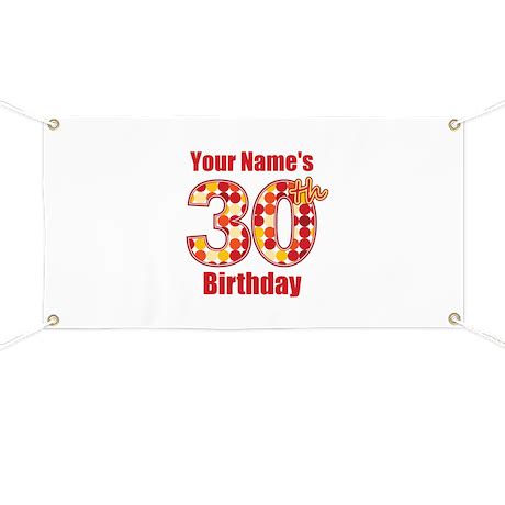 Happy 30th Birthday - Personalized! Banner by MightyBaby