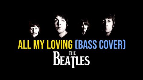 The Beatles All My Loving Bass Cover Youtube