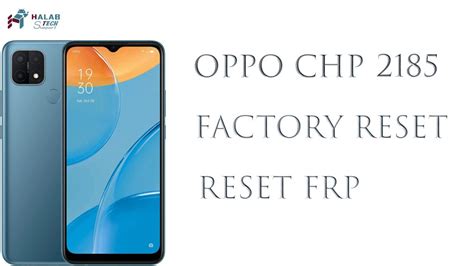 حلب تك Halabtech OPPO A15 CPH2185 FACTORY RESET RESET FRP