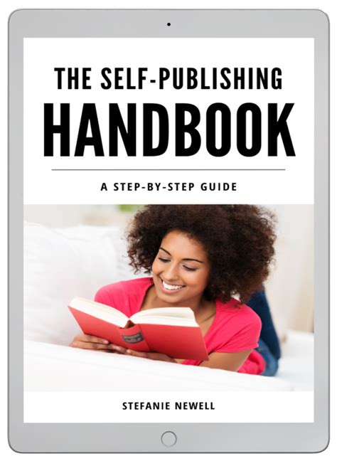 The Self Publishing Handbook A Step By Step Guide