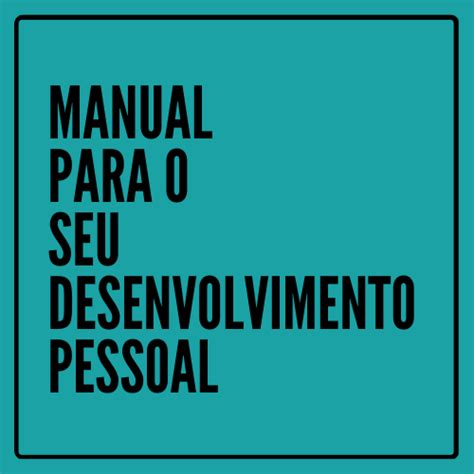 Manual Para O Seu Desenvolvimento