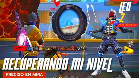 RECUPERANDO MI NIVEL CON EL PRECISO EN MIRA FREE FIRE MAX LEO Z