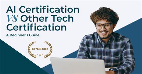 Ai Certification Vs Other Tech Certification A Beginners Guide