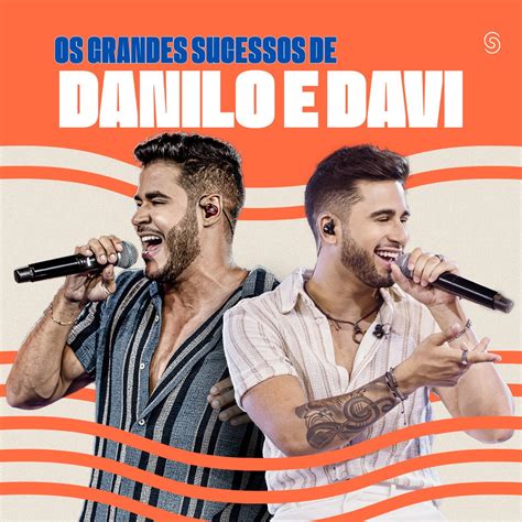 Os Grandes Sucessos De Danilo E Davi Lbum De Danilo E Davi Apple