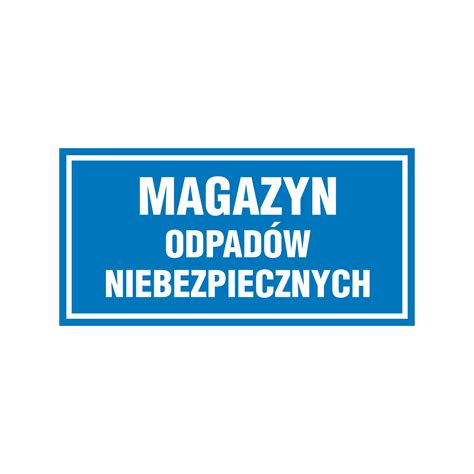 Naklejka Magazyn odpadów niebezpiecznych