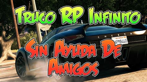 Nuevo Truco Gta V Online Rp Infinito Sin Ayuda De Amigos