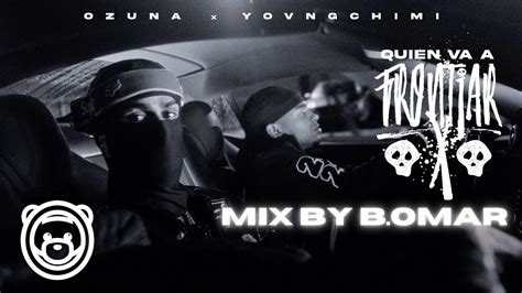 Ozuna Yovngchimi Quien Va A Frontiar Mix Audio Oficial Youtube