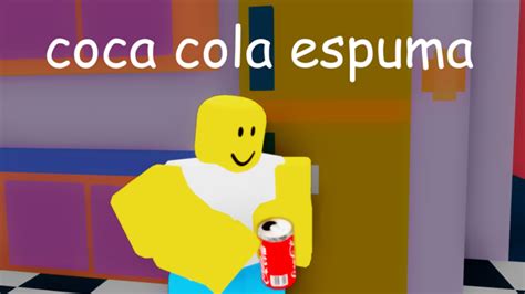 Coca Cola Espuma Pour Roblox Jeu T L Charger