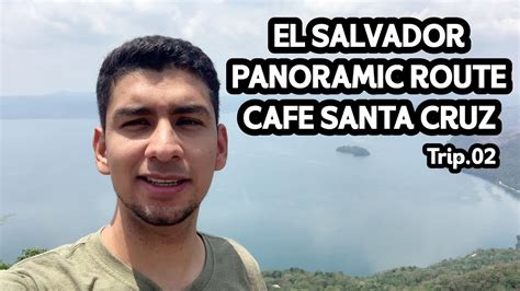 Panoramic Route Cafe Santa Cruz El Salvador Trip 02 English