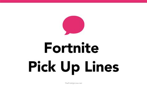 110 Fortnite Pick Up Lines And Rizz