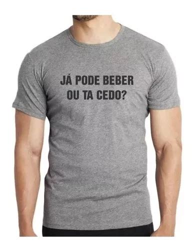 Camiseta Frases Ano Novo Carnaval Já Pode Beber Ou Ta Cedo MercadoLivre