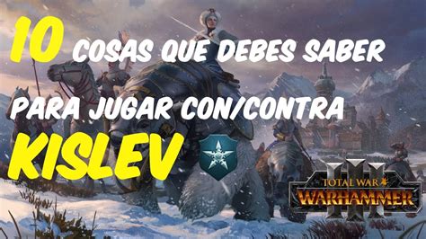 Cosas Que Debes Saber Para Jugar Con Contra Kislev Total War