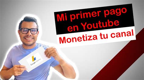 Mi Primer Pago De Youtube Cuanto Gana Un Canal Peque O Como