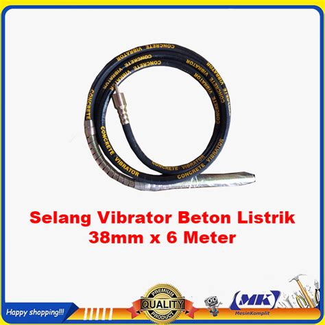 Jual Selang Concrete Vibrator Beton Mesin Listrik Mm X M Shopee