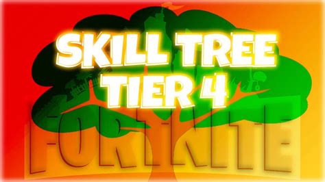 Fortnite Save The World Skill Tree ~ Tier 4 420 Skill Points