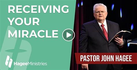 Watch John Hagee Sermon - Receiving Your Miracle