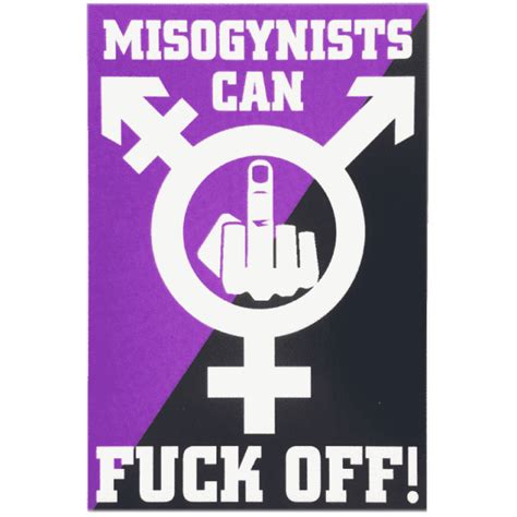 Misogynists Can Fuck Off Stickers By Chaos Creations