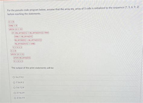 Solved For The Pseudo Code Program Below Assume That The Array