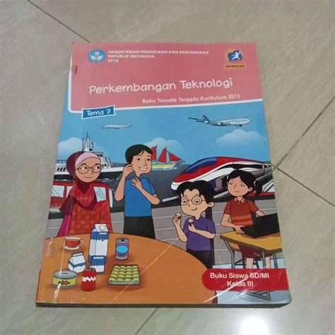 Jual Buku Ori Tematik Tema 7 Perkembangan Teknologi Kelas 3 Sd Penerbit Kemendikbud Shopee