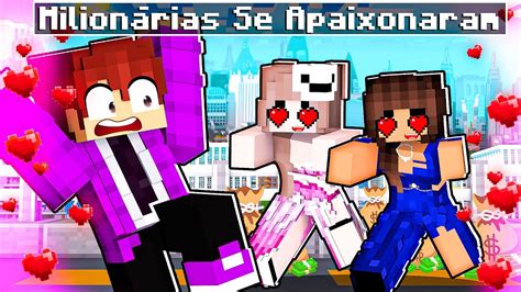 Garotas Milion Rias Se Apaixonaram Por Mim No Minecraft Youtube