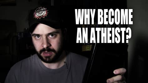 Why Become An Atheist Youtube