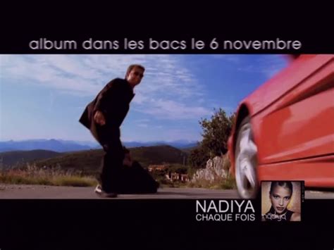 Nadiya Chaque Fois Album 611 Fun Version 41 Secondes Ina