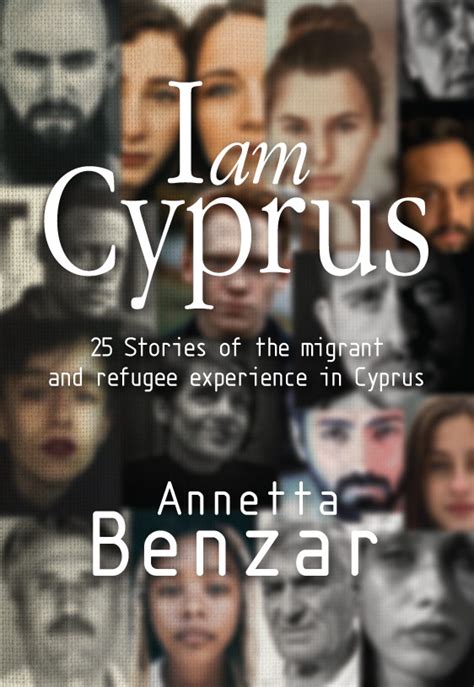 I am Cyprus: 25 stories of the migrant and refugee experience in Cyprus