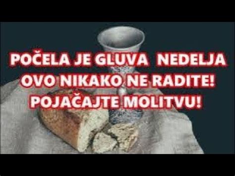 Po Elo Je Vreme Utanja Ta Se Ne Sme Raditi Gluva Nedelja Vaskr Njeg