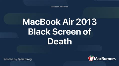 MacBook Air 2013 Black Screen of Death | MacRumors Forums