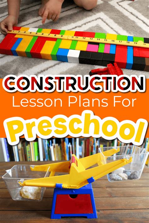 Exciting Construction Theme Preschool Lesson Plans