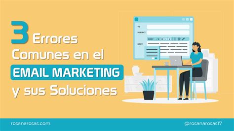 Errores Comunes En El Email Marketing Y Sus Soluciones