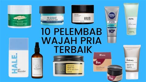 Top 10 Rekomendasi Pelembab Moisturizer Wajah Pria Yang Bagus Untuk