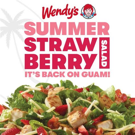 WENDY'S: SUMMER STRAWBERRY SALAD - GPO Guam