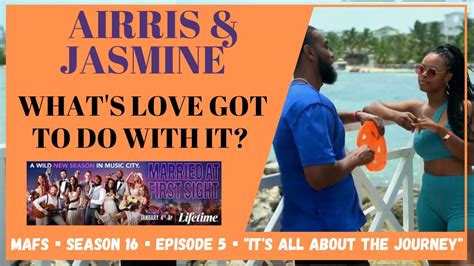 Married At First Sight Season 16 Episode 5 It S All About The Journey Airris And Jasmine