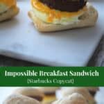 Impossible Breakfast Sandwich (Starbucks Copycat)