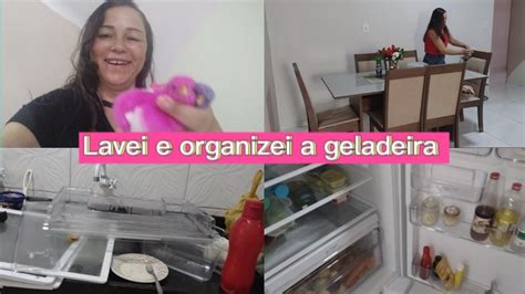 Limpei E Organizei A Geladeira YouTube