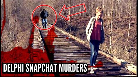 Delphi Murders Unraveling The True Story Of The Snapchat Murders Youtube