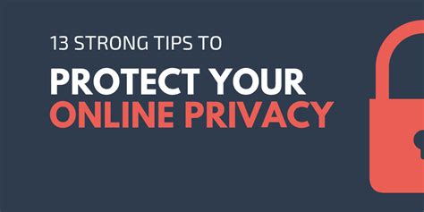 13 Strong Tips To Protect Your Privacy Online